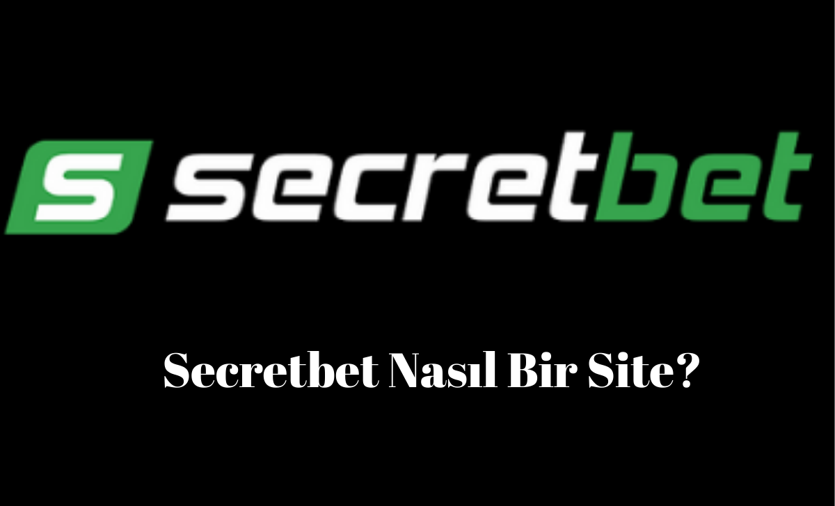 Secretbet Nasıl Bir Site?