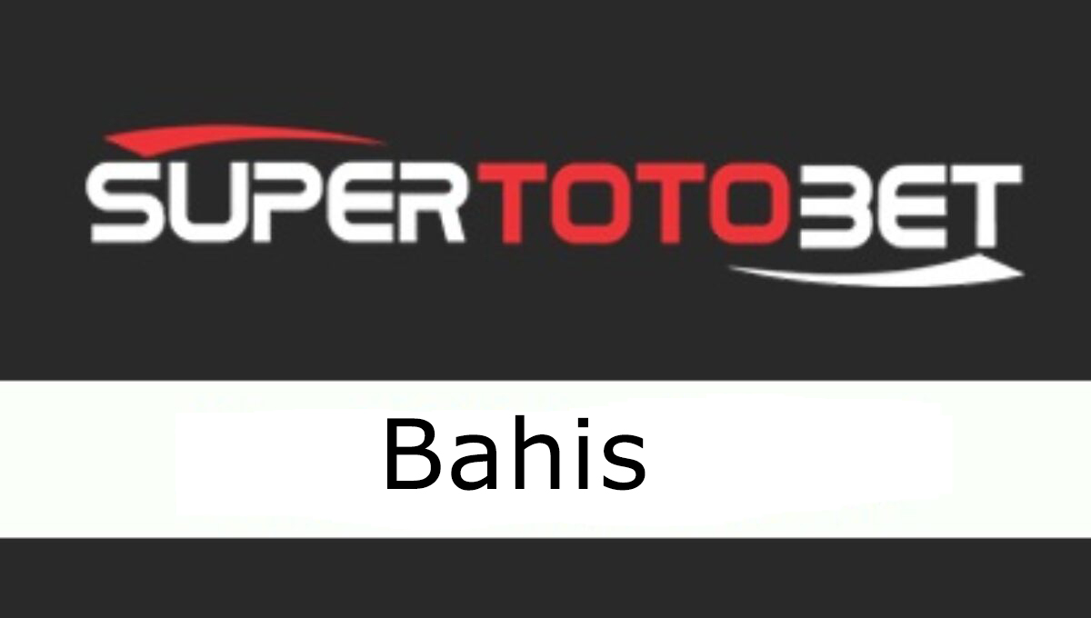 Supertotobet bahis