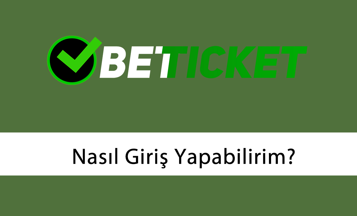 betticket nasıl giriş yapabilirim