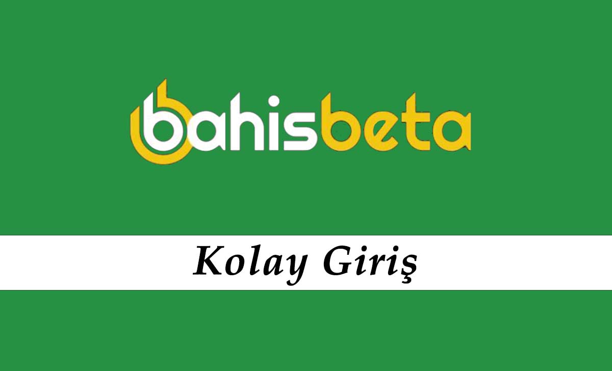 Bahisbeta Kolay Giriş