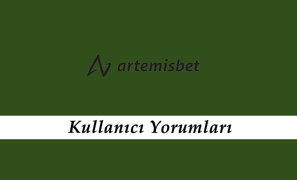 Artemisbet Kullanıcı Yorumları