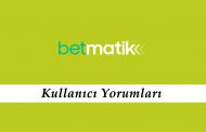 Betmatik Kullanıcı Yorumları