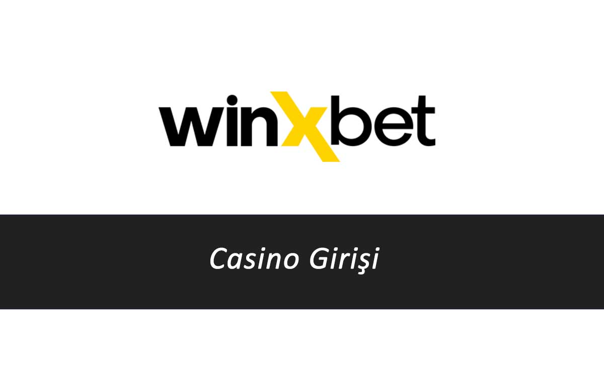 Winxbet Casino Girişi