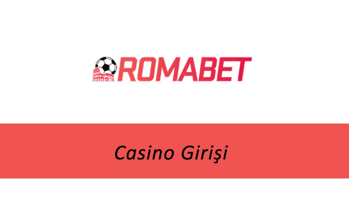 Romabet Casino Girişi