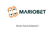 Mariobet Bonus Nasıl Kullanılır?