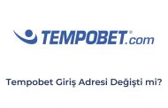 Tempobet Giriş Adresi Değişti mi?