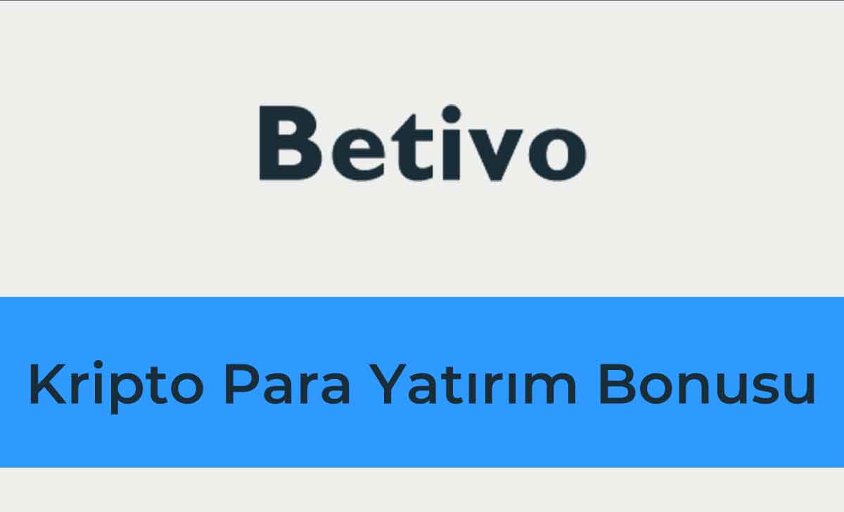 Betivo Kripto Para Yatırım Bonusu