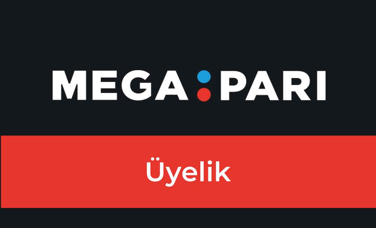 Megapari Üyelik