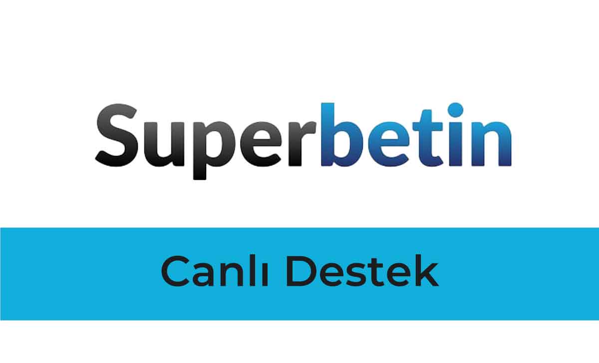 Superbetin Canlı Destek