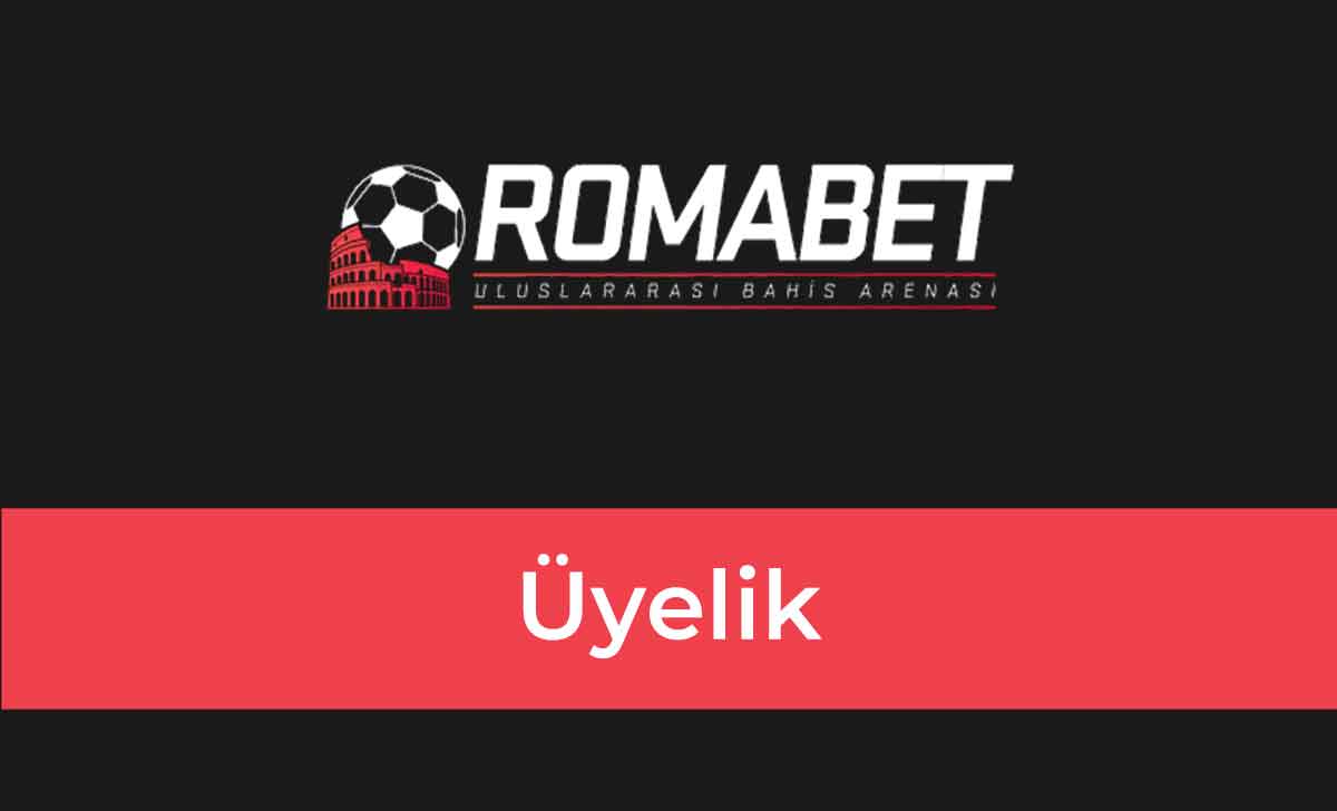 Romabet Üyelik