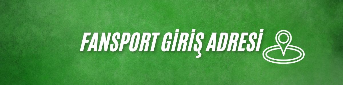 Fansport Giriş Adresi