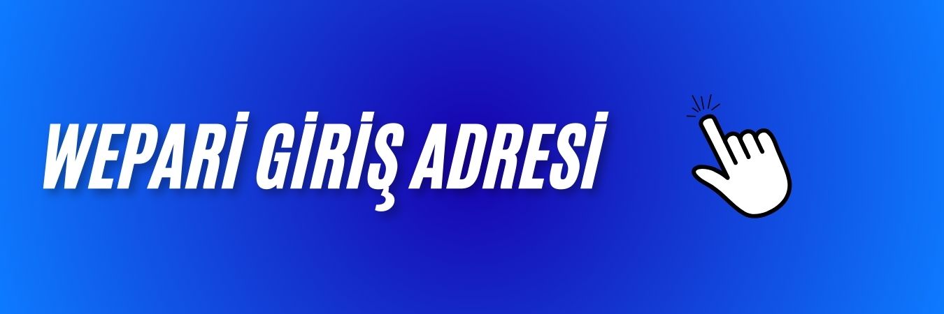 Wepari Giriş Adresi